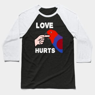 Love Hurts Eclectus Female Parrot Biting Baseball T-Shirt